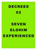 DECREE 02: Decrees to Elohim, Experienced