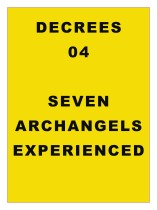 DECREE 04: Decrees to Archangels, Experienced