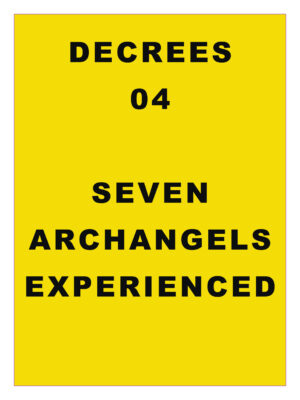 DECREE 04: Decrees to Archangels, Experienced