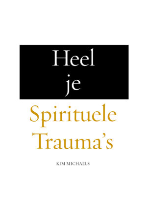 DUTCH EBOOK: Heel je Spirituele Trauma’s