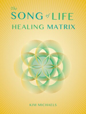 EBOOK: The Song of Life Healing Matrix
