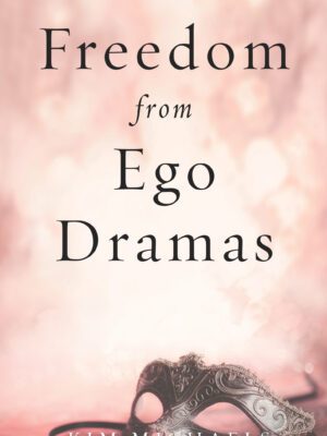 EBOOK: Freedom from Ego Dramas
