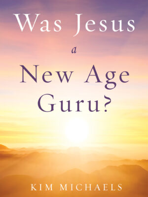 EBOOK: Was Jesus a New Age Guru?