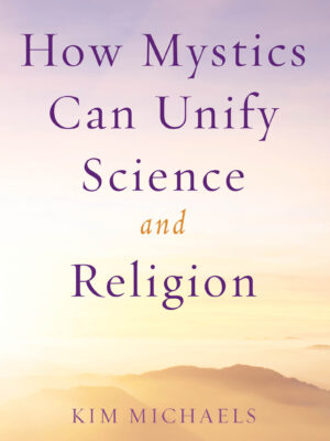 EBOOK: How Mystics Can Unify Science and Religion