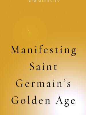 EBOOK: Manifesting Saint Germain's Golden Age