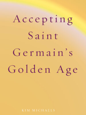 EBOOK: Accepting Saint Germain's Golden Age
