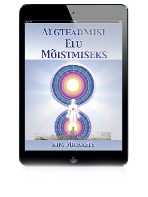 E-RAAMAT: Algteadmisi Elu Mõistmiseks