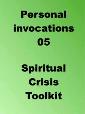 Invocation 05 Spiritual Crisis Toolkit